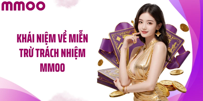 Khái niệm về miễn trừ trách nhiệm MMOO
